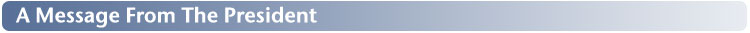 A Message from the President