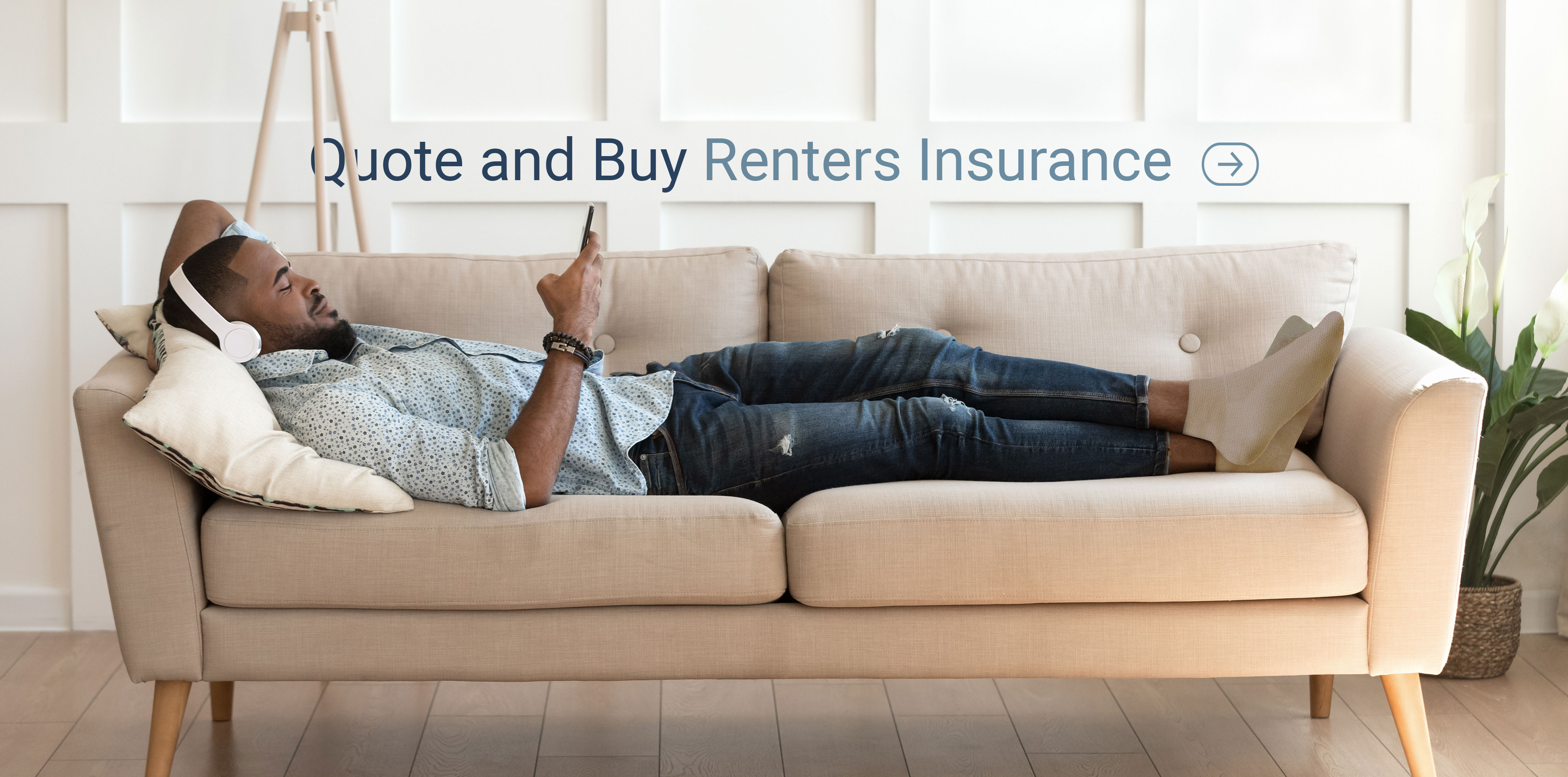 Click here to quote a Renters policy in under 5 minutes!