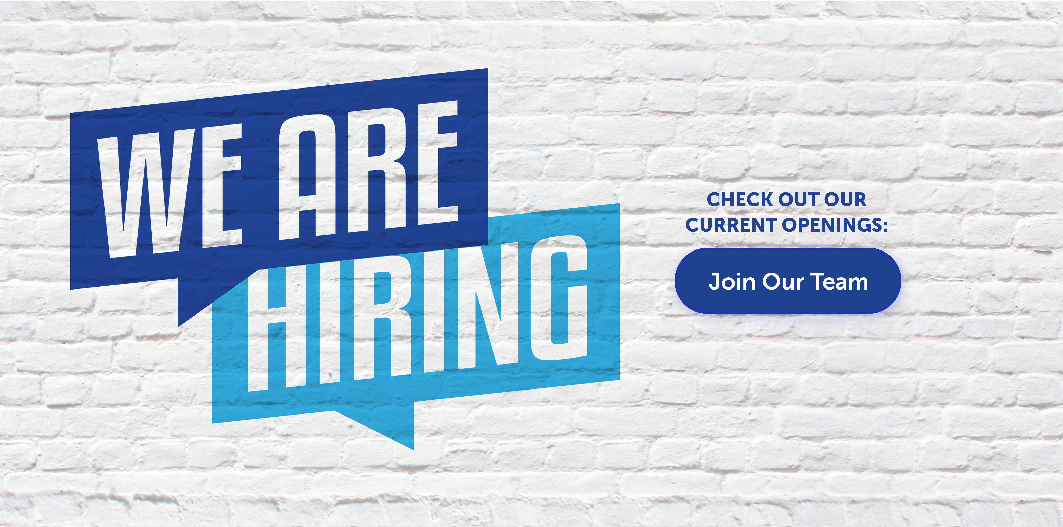 We are hiring. Click here to see our current openings.