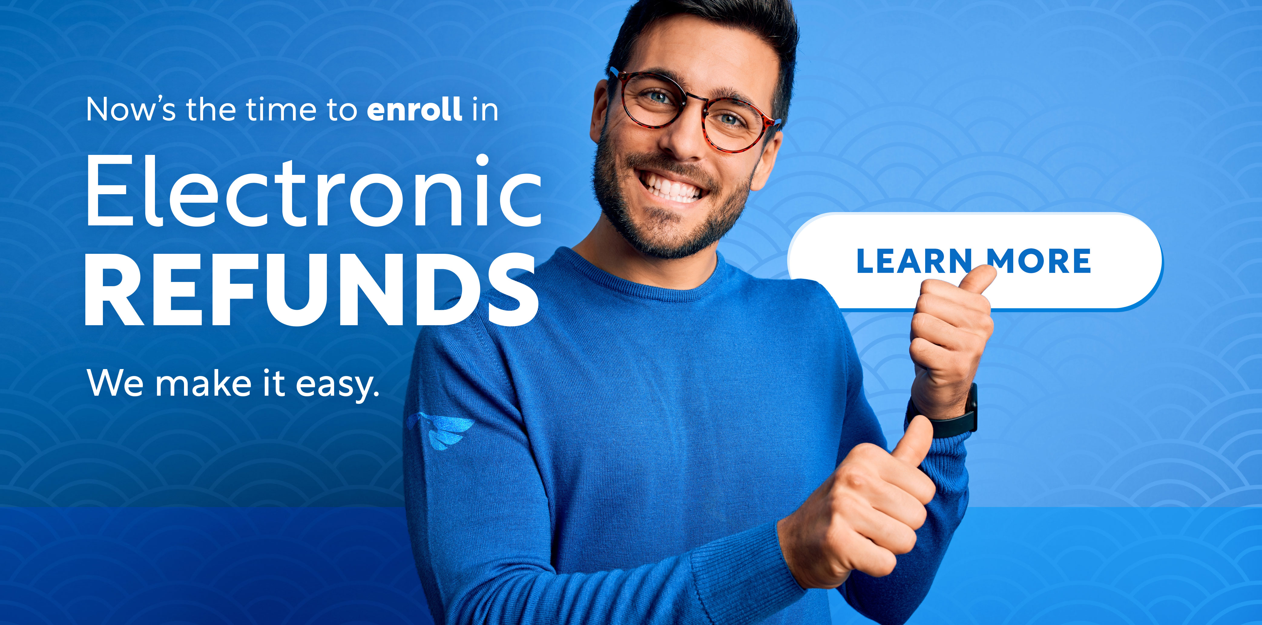 Enroll in electronic refunds 